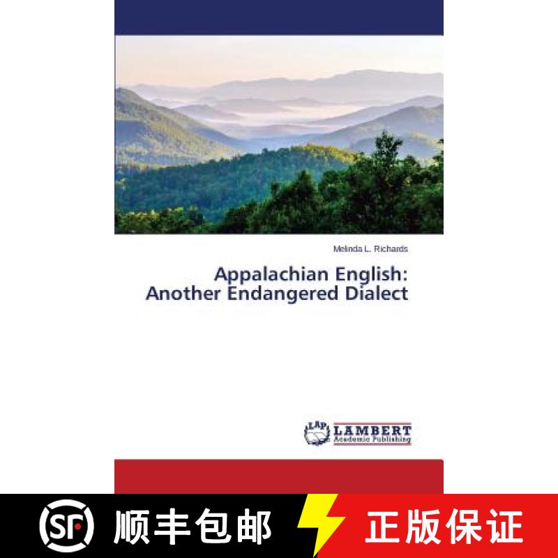 【4周达】Appalachian English: Another Endangered Dialect [9783659566691]