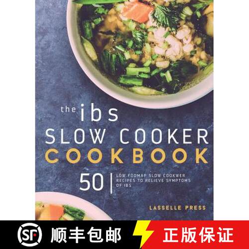 【3-4周达】IBS Slow Cooker Cookbook: 50 Low FODMAP Slow Cooker Recipes To Manage Your IBS Symptoms [9781911364481]