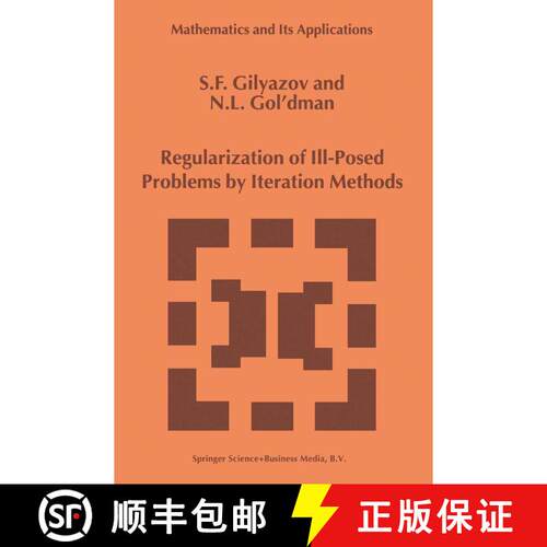 【3-4周达】Regularization of Ill-Posed Problems by Iteration Methods [9789048153824]