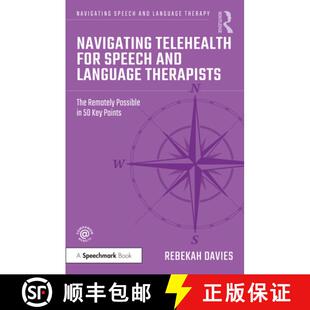 预订 Navigating Teletherapy for Speech and Language Therapists: The Remotely Possible in 50 Key Points [9781032217208]