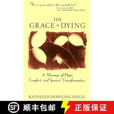 【3-4周达】Grace in Dying: A Message of Hope, Comfort and Spiritual Transformation [9780062515650]
