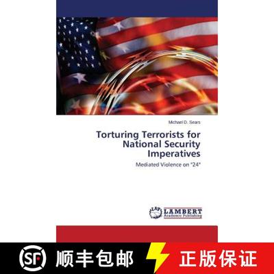 预订 Torturing Terrorists for National Security Imperatives [9783659665905]