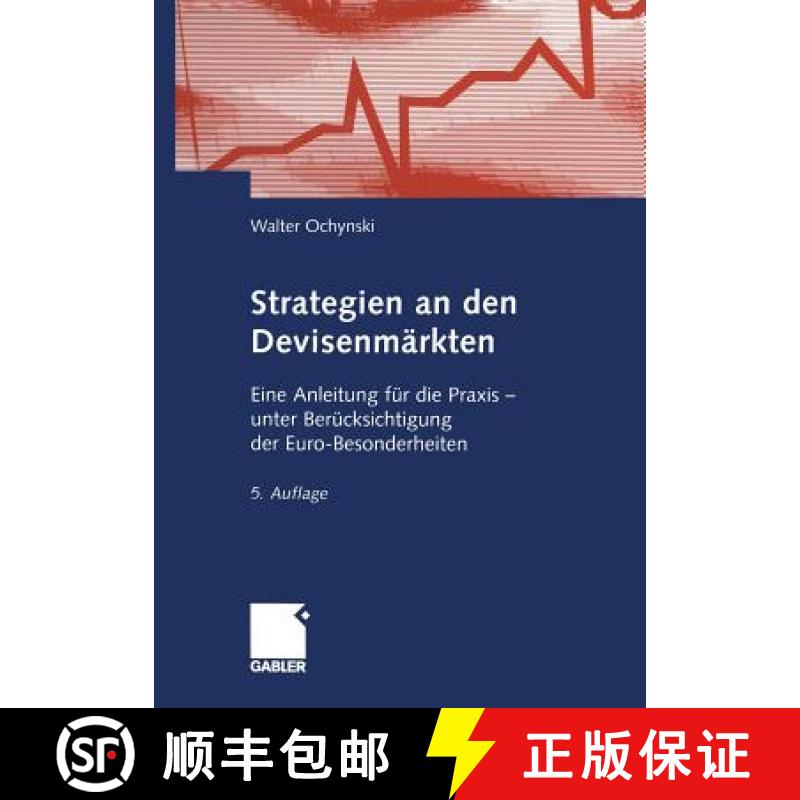 【3-4周达】Strategien an Den Devisenmärkten: Eine Anleitung Für Die PRAXIS -- Unter Berücksichtigu... [9783322911674]