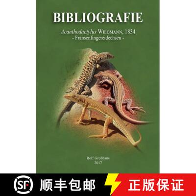 预订 Bibliografie der Familie Lacertidae, Band 4: Acanthodactylus Wiegmann, 1834 - Fransenfingereidec... [9783745008890]
