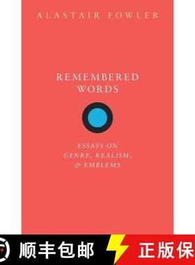 【3-4周达】Remembered Words: Essays on Genre, Realism, and Emblems [9780198856979]