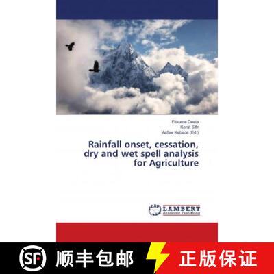 预订 Rainfall onset, cessation, dry and wet spell analysis for Agriculture [9786139922604]