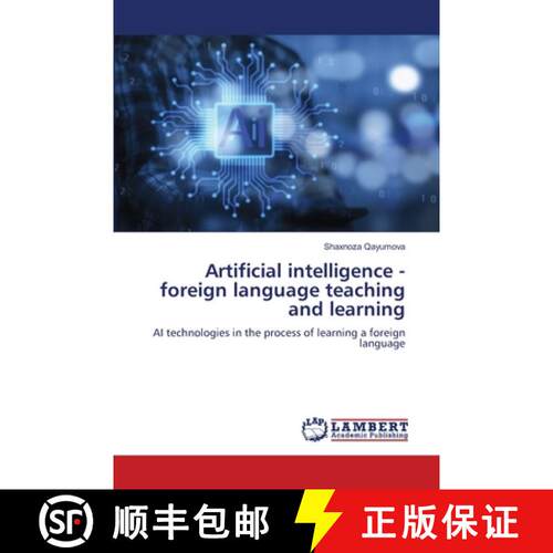 【3-4周达】Artificial intelligence - foreign language teaching and learning [9786207649822]