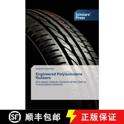 预订 Engineered Polyisobutene Rubbers [9783639514018]