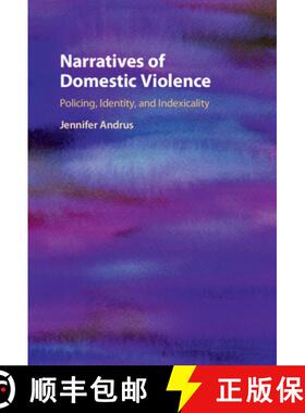 【3-4周达】Narratives of Domestic Violence: Policing, Identity, and Indexicality [9781108839525]