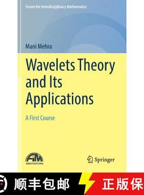 【3-4周达】Wavelets Theory and Its Applications : A First Course [9789811325946]