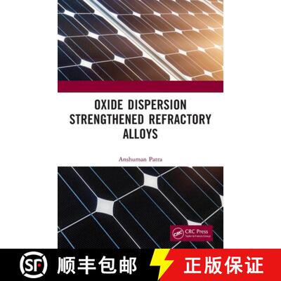 【3-4周达】Oxide Dispersion Strengthened Refractory Alloys [9781032061665]