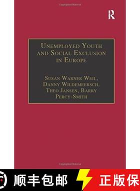 【3-4周达】Unemployed Youth and Social Exclusion in Europe: Learning for Inclusion? [9781138258976]