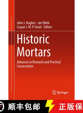 【3-4周达】Historic Mortars : Advances in Research and Practical Conservation (1st ed. 2019) (1st ed.... [9783319916040]