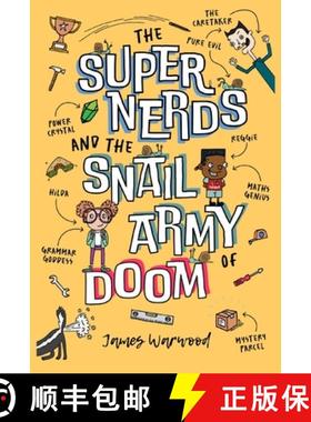 预订 The Super Nerds and the Snail Army of Doom: Episode One in the Laugh-Out-Loud Superhero Saga for... [9781915646477]