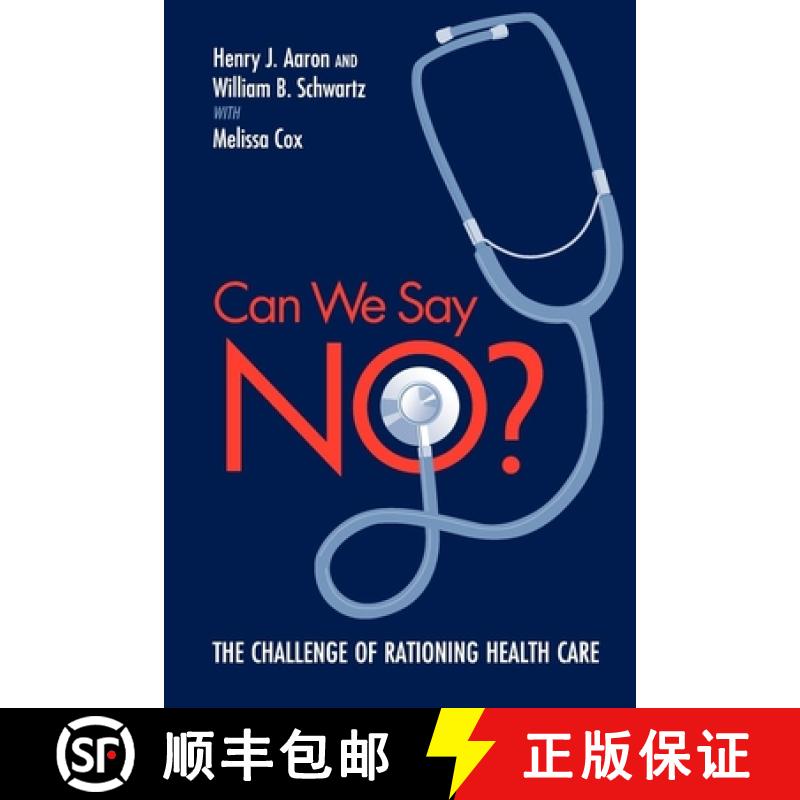 【3-4周达】Can We Say No? : The Challenge of Rationing Health Care [9780815701217]