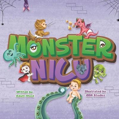 【4周达】Monster NICU: We accidentally went to the wrong NICU... The Monster NICU [9798987182444]