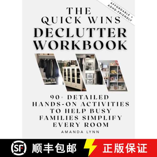 【3-4周达】The Quick Wins Declutter Workbook: 90+ Detailed Hands-On Activities to Help Busy Families ... [9781069981608]