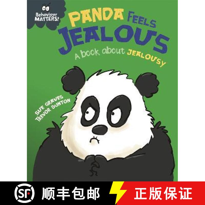 【2-3周达】Behaviour Matters: Panda Feels Jealous - A book about jealousy [9781445179674]