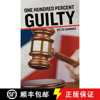 【3-4周达】One Hundred Percent Guilty: How an Insider Links the Death of Six Children to the Politics... [9781439260678]