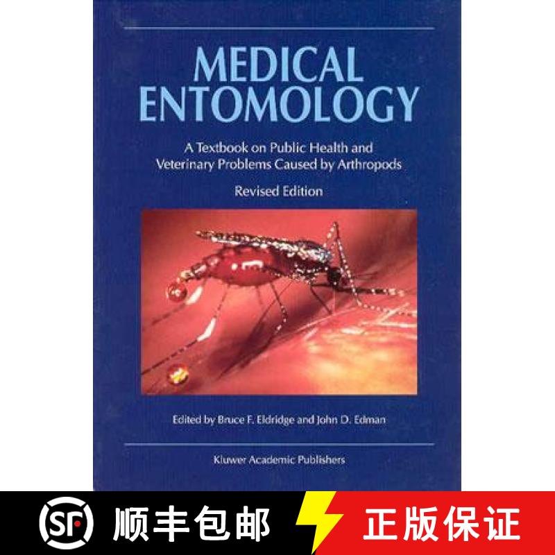 【3-4周达】Medical Entomology: A Textbook on Public Health and Veterinary Problems Caused by Arthropods [9781402014130]
