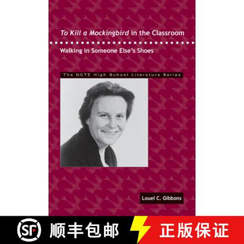 【3-4周达】To Kill a Mockingbird in the Classroom: Walking in Someone Else's Shoes [9780814125519]