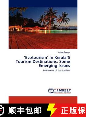 预订 'Ecotourism' in Kerala's Tourism Destinations: Some Emerging Issues [9783846505809]