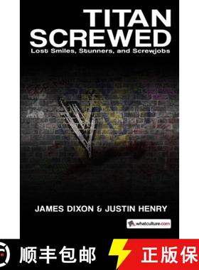 【3-4周达】Titan Screwed: Lost Smiles, Stunners, and Screwjobs [9781326685591]
