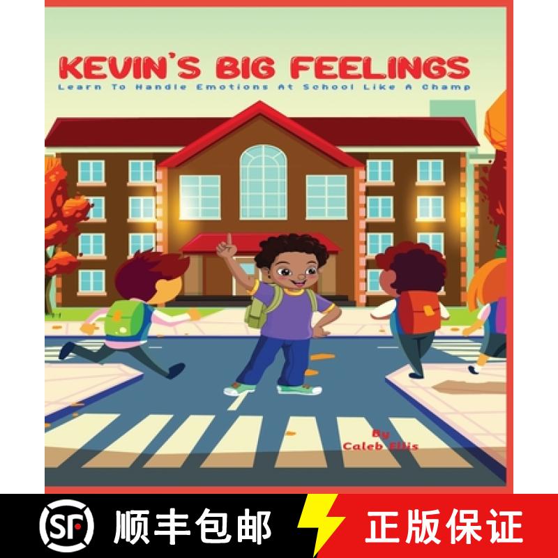【3-4周达】Kevin's Big Feelings: Learn to Handle Emotions At School Like A Champ [9798869099082]