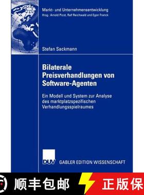 【3-4周达】Bilaterale Preisverhandlungen von Software-Agenten : Ein Modell und System zur Analyse des... [9783824478538]