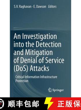 【3-4周达】An Investigation Into the Detection and Mitigation of Denial of Service (Dos) Attacks: Cri... [9788132202769]