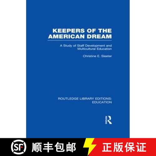【3-4周达】精装 Keepers of the American Dream: A Study of Staff Development and Multicultural Education [9780415694520]