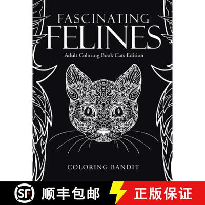 【3-4周达】Fascinating Felines : Adult Coloring Book Cats Edition [9780228204336]