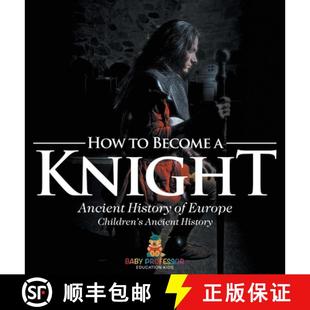 Knight How Children 9798869410047 Europe Become 4周达 History Ancient