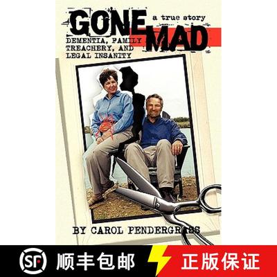 【3-4周达】Gone Mad: Dementia, Family Treachery, and Legal Insanity [9781449702144]