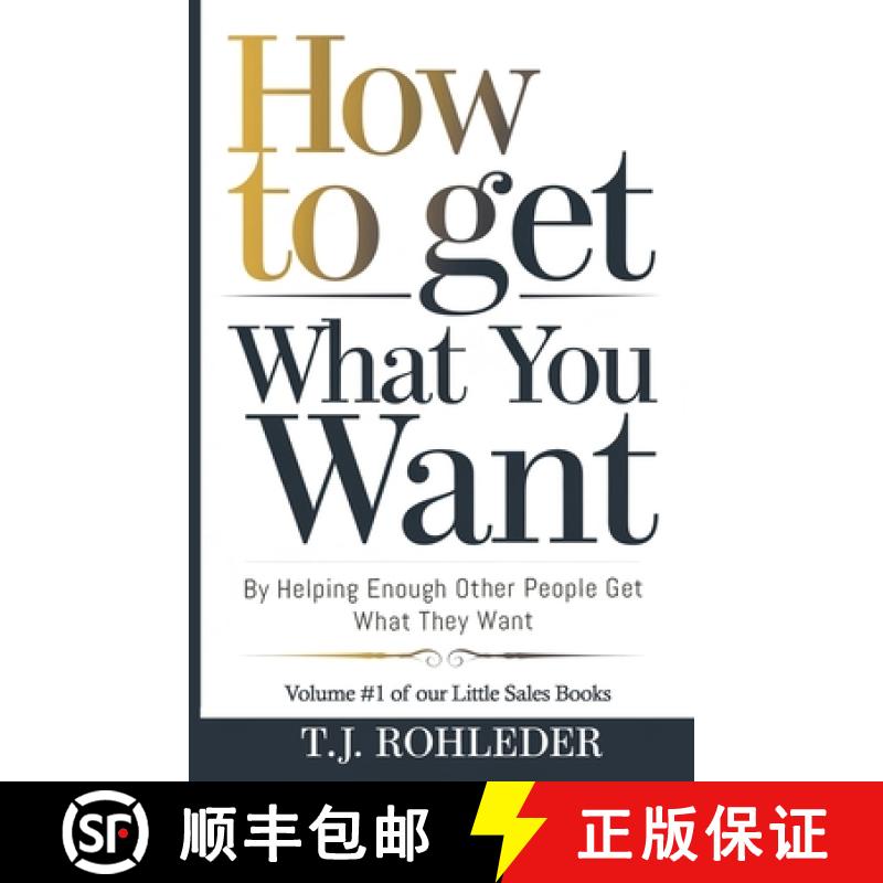 【3-4周达】How to Get What You Want by Helping Enough Other People Get What They Want [9781961401099]