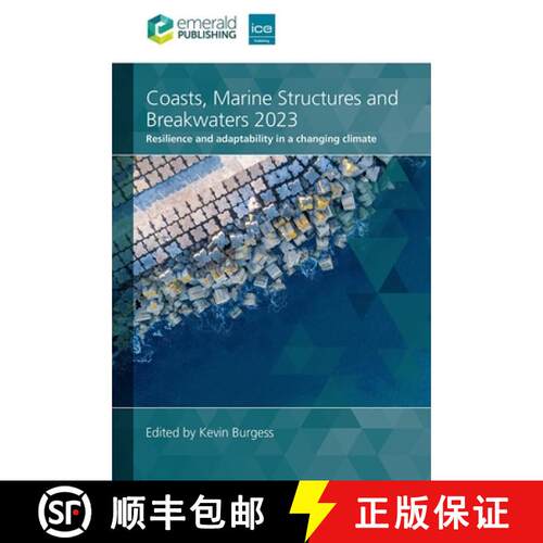 【3-4周达】精装 Coasts, Marine Structures and Breakwaters 2023: Resilience and Adaptability in a Chan... [9780727767042]