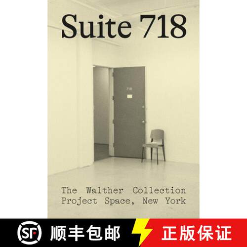 【3-4周达】Suite 718: The Walther Collection Project Space, New York [9783969994283]