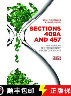 【3-4周达】Sections 409A and 457 : Answers to 300 Frequently Asked Questions, Fourth Edition [9781641059749]