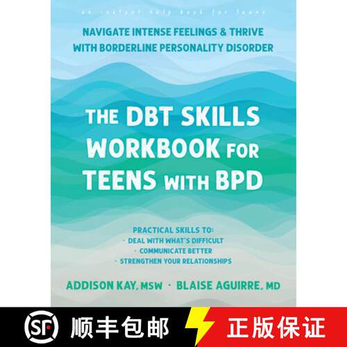 【3-4周达】The Dbt Skills Workbook for Teens with Bpd: Navigate Intense Feelings and Thrive with Bord... [9781648487019]