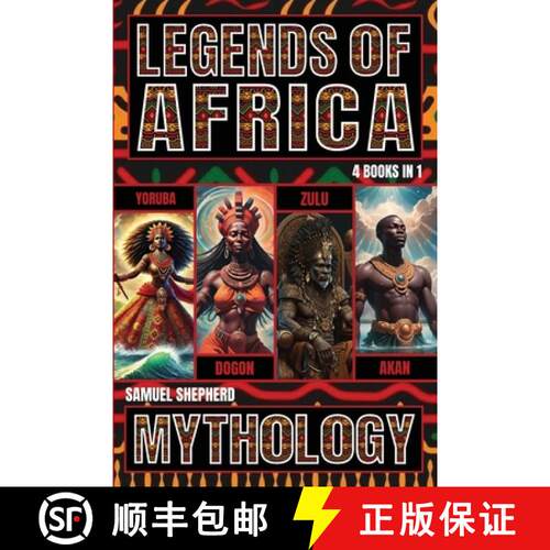 【3-4周达】Legends of Africa: Yoruba, Dogon, Zulu & Akan Mythology [9781839388903]