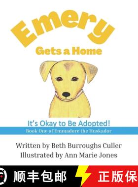 【3-4周达】Emery Gets a Home: It's Okay to Be Adopted! [9781952833342]