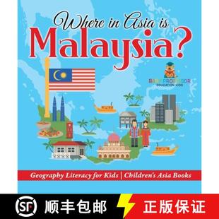 【3-4周达】Where in Asia is Malaysia? Geography Literacy for Kids | Children's Asia Books [9798869412331]