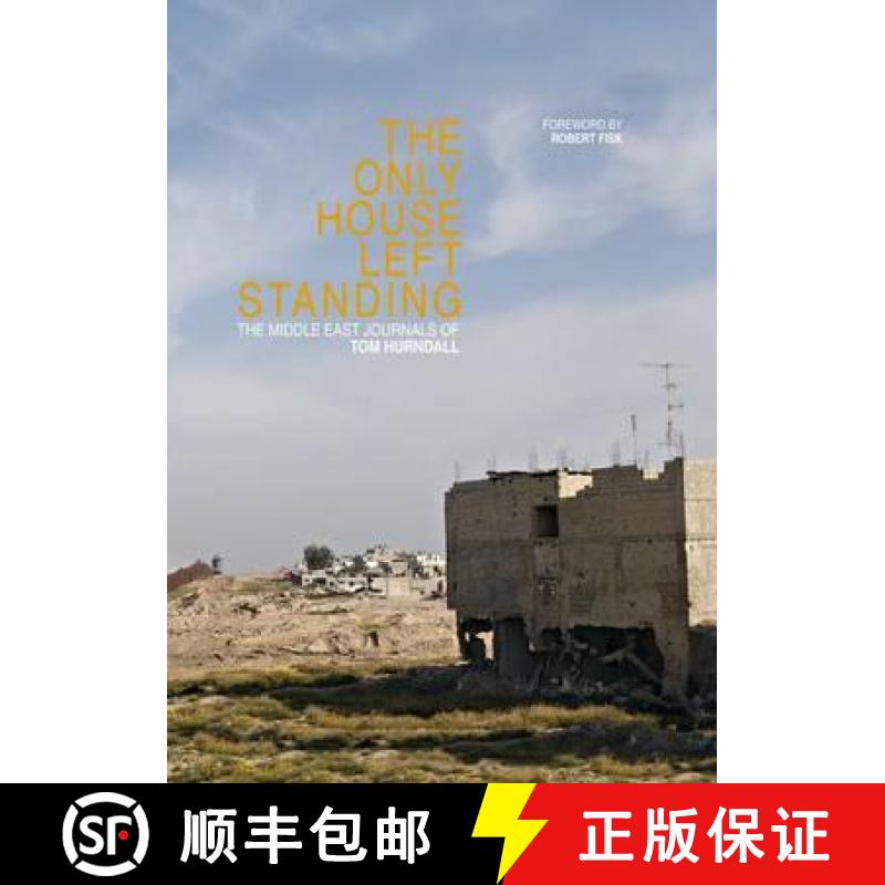 【4周达】Only House Left Standing: The Middle East Journals of Tom Hurndall [9781904563518]