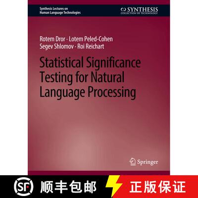 【3-4周达】Statistical Significance Testing for Natural Language Processing [9783031010460]