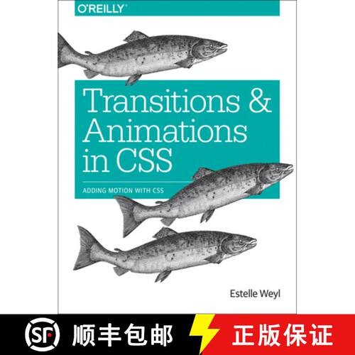 【3-4周达】Transitions and Animations in CSS: Adding Motion with CSS [9781491929889]