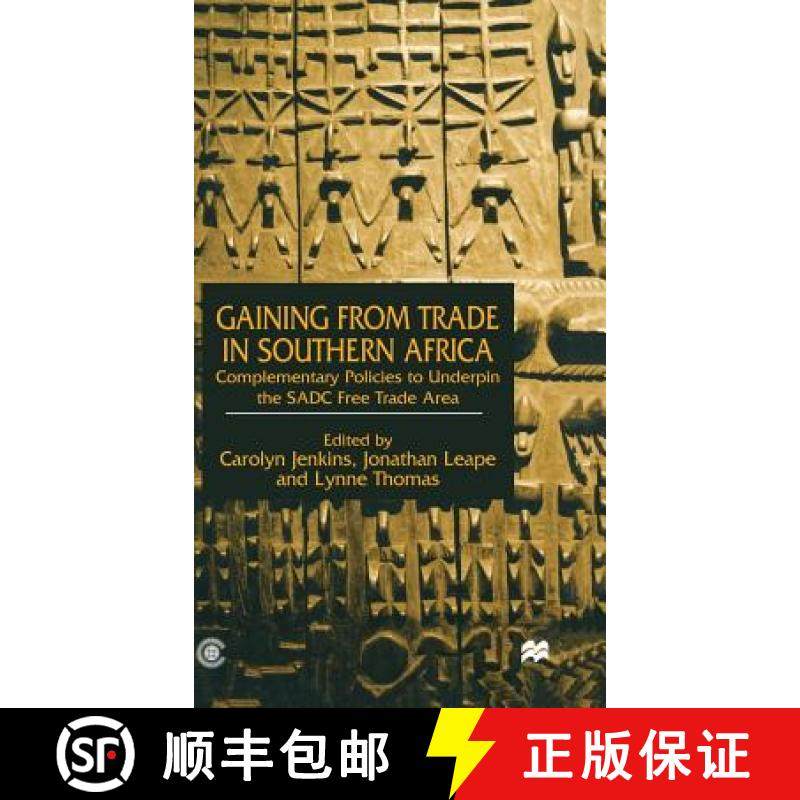 【3-4周达】Gaining from Trade in Southern Africa : Complementary Policies to Underpin the SADC Free T... [9780333777770]