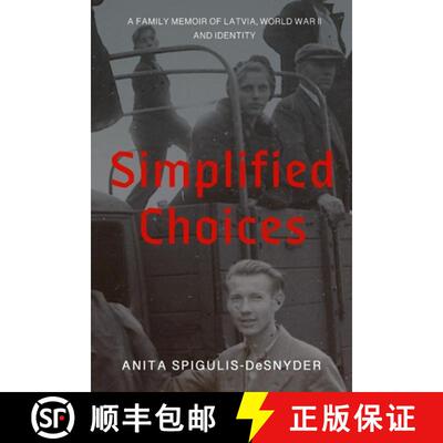 【3-4周达】Simplified Choices: A Family Memoir of Latvia, World War II and Identity [9798330501755]
