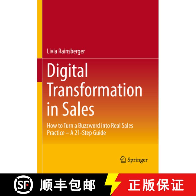 【3-4周达】Digital Transformation in Sales : How to Turn a Buzzword into Real Sales Practice - A 21-S... [9783658388898]