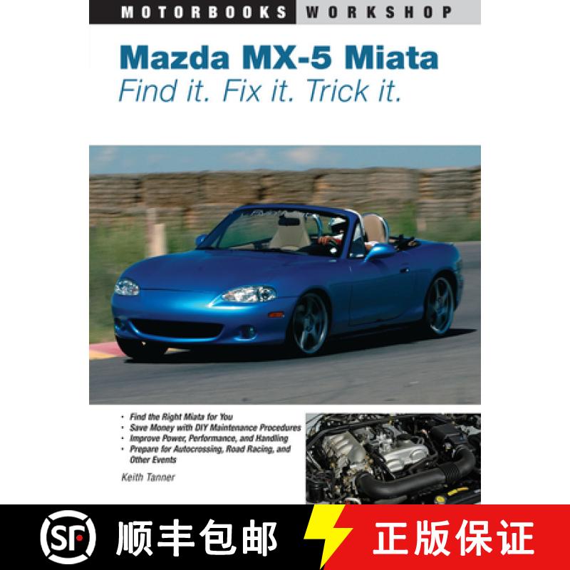 【3-4周达】Mazda MX-5 Miata: Find It. Fix It. Trick It. [9780760327920]