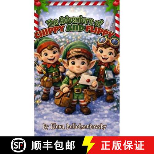 【3-4周达】精装 The Adventure of Chippy and Flippy [9781972982945]